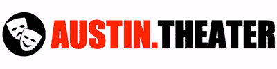 Austin Theaters: Shows, Musicals, Plays, Comedy & Concerts